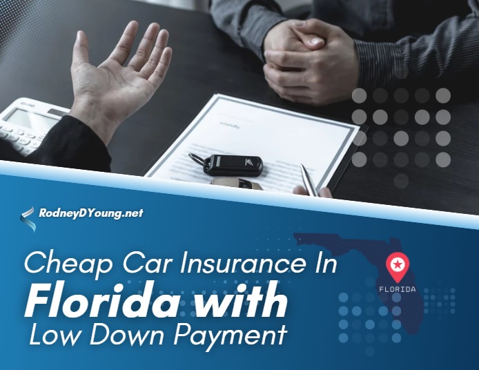 Cheap car insurance in Florida with Low Down Payment