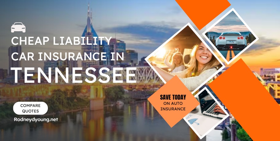 Cheap Liability Car Insurance in Tennessee
